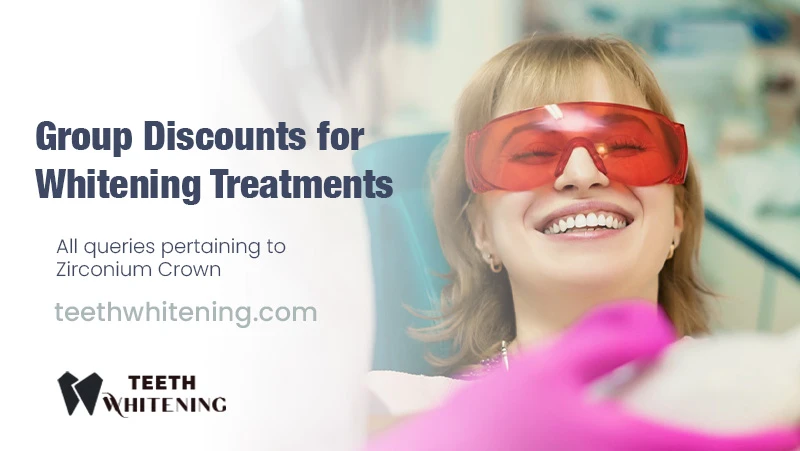 Group Discounts for Whitening Treatments