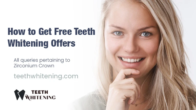 How to Get Free Teeth Whitening Offers