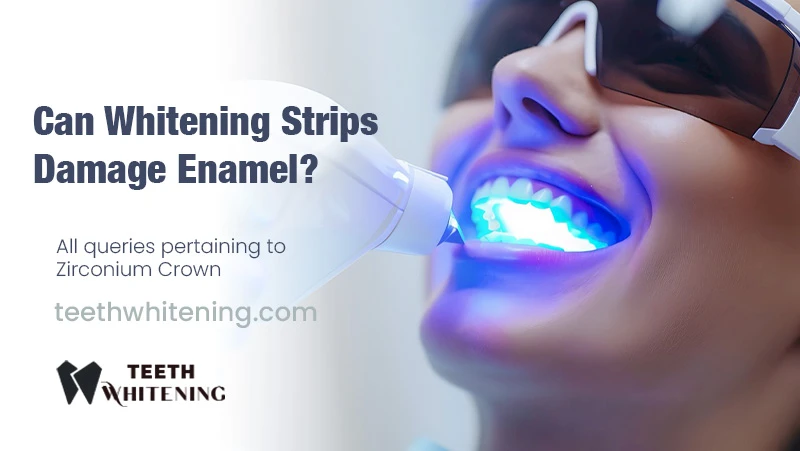 Can Whitening Strips Damage Enamel?